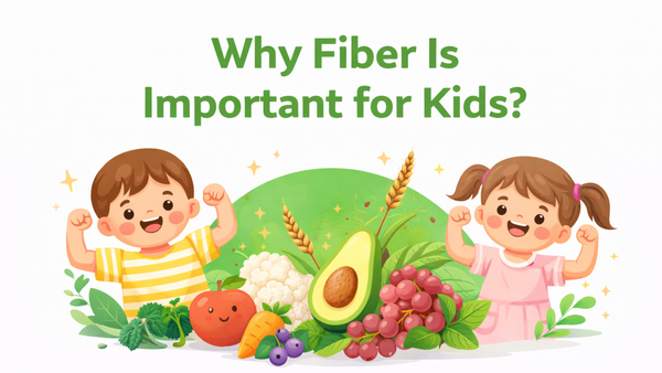 Why Fiber Is Important for Kids?
